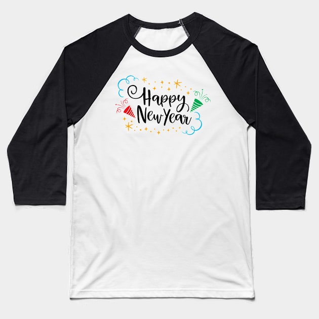 Happy new year Baseball T-Shirt by Ombre Dreams